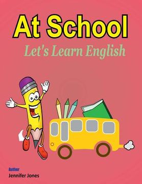 portada Let's Learn English: At School (en Inglés)