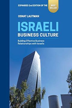 portada Israeli Business Culture: Expanded 2nd Edition of the Amazon Bestseller: Building Effective Business Relationships With Israelis (en Inglés)