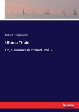 portada Ultima Thule: Or, a summer in Iceland. Vol. 2 
