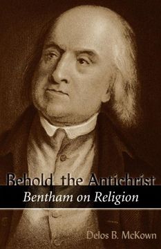 portada Behold the Antichrist: Bentham on Religion (en Inglés)