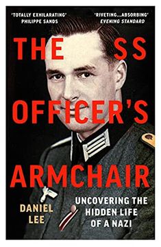 portada The ss Officer'S Armchair: In Search of a Hidden Life (en Inglés)
