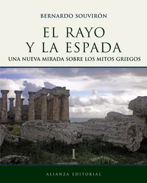 portada El Rayo y la Espada, i: Una Nueva Mirada Sobre los Mitos Griegos (Libros Singulares (Ls)) (in Spanish)