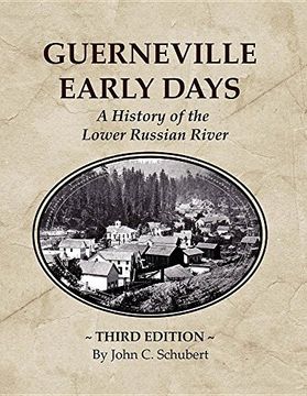 portada Guerneville Early Days: A History of the Lower Russian River (en Inglés)