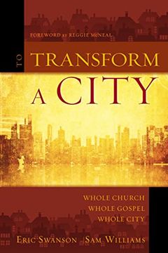 portada To Transform a City: Whole Church, Whole Gospel, Whole City (in English)