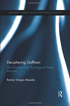 portada Deciphering Goffman (Routledge Studies in Social and Political Thought) (en Inglés)