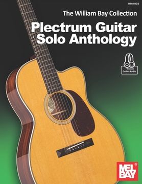 portada The William Bay Collection - Plectrum Guitar Solo Anthology (en Inglés)