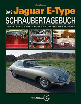 portada Das Jaguar E-Type Schraubertagebuch: Der Steinige weg zum Traum-Sechszylinder