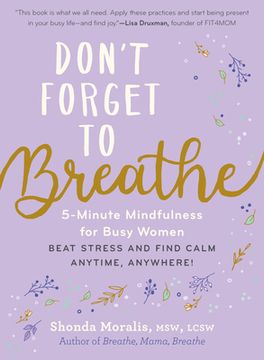 portada Don'T Forget to Breathe: Mindful Breaks for Women on the Edge of Burnout (in English)