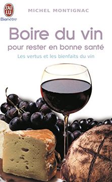 portada Boire du vin Pour Rester en Bonne Santé