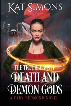 portada The Trouble with Death and Demon Gods: A Cary Redmond Novel (en Inglés)
