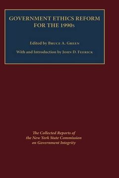 portada Government Ethics Reform for the 1990's: The Collected Reports of the new York State Commission on Government Integrity (en Inglés)