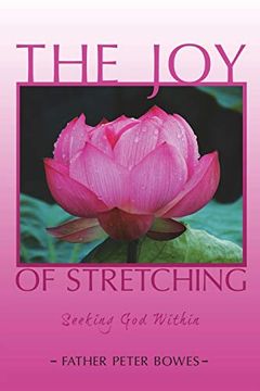 portada The joy of Stretching: Seeking god Within