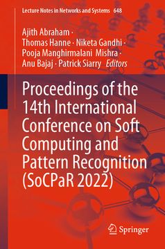 portada Proceedings of the 14th International Conference on Soft Computing and Pattern Recognition (Socpar 2022) (en Inglés)