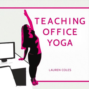 portada Teaching Office Yoga: Volume 1 (in English)