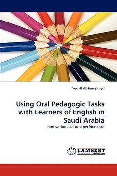 portada using oral pedagogic tasks with learners of english in saudi arabia (en Inglés)