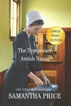portada The Temporary Amish Nanny LARGE PRINT (en Inglés)