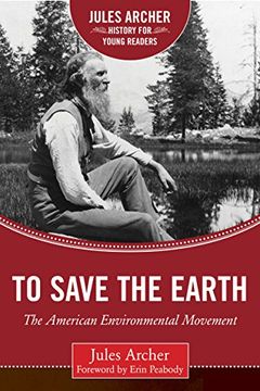 portada To Save the Earth: The American Environmental Movement (en Inglés)