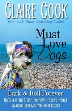portada Must Love Dogs: Bark & Roll Forever (en Inglés)