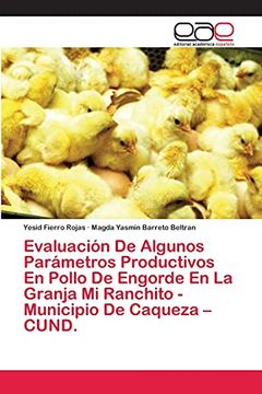 portada Evaluación de Algunos Parámetros Productivos en Pollo de Engorde en la Granja mi Ranchito - Municipio de Caqueza - Cund.
