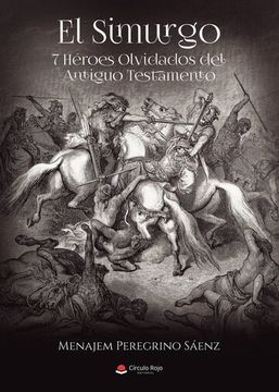 portada El Simurgo 7 Heroes Olvidados del Antiguo Testamento (in Spanish)