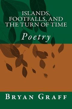 portada Islands, Footfalls, and the Turn of Time: Poetry (en Inglés)
