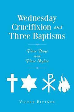 portada Wednesday Crucifixion and Three Baptisms (en Inglés)