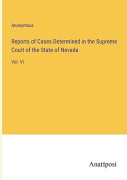 portada Reports of Cases Determined in the Supreme Court of the State of Nevada: Vol. VI 