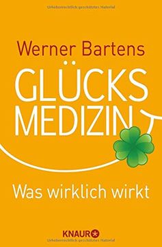 portada Glücksmedizin: Was Wirklich Wirkt (in German)