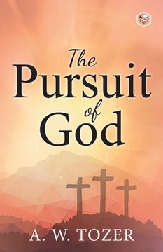 portada The Pursuit of God (en Inglés)