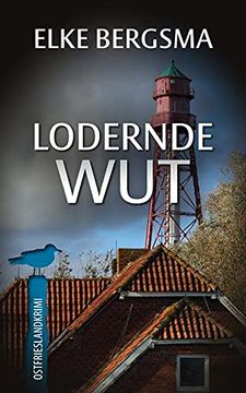 portada Lodernde Wut. Ostfrieslandkrimi. (in German)
