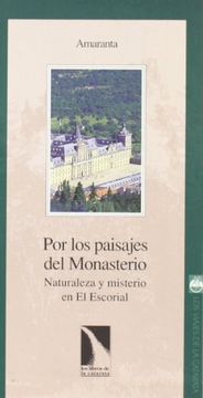 portada Por los Paisajes del Monasterio. Naturaleza y Misterio en el Escorial (in Spanish)
