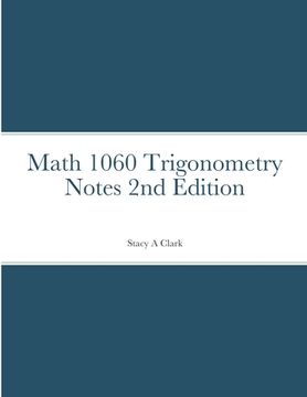 portada Math 1060 Trigonometry Notes (en Inglés)
