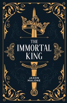 portada The Immortal King: Part one of the Godyear Saga: 1 (in English)