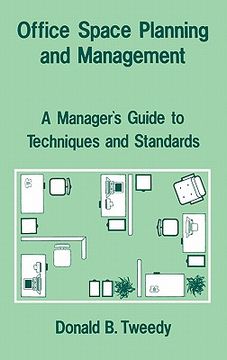 portada Office Space Planning and Management: A Manager's Guide to Techniques and Standards (en Inglés)