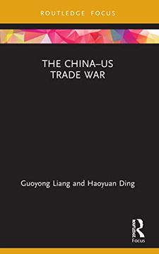 portada The China–Us Trade war (Routledge Focus on Economics and Finance) (en Inglés)