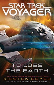 portada To Lose the Earth (Star Trek: Voyager) (in English)