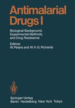portada antimalarial drugs i: biological background, experimental methods, and drug resistance (en Inglés)