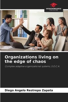 portada Organizations living on the edge of chaos (in English)