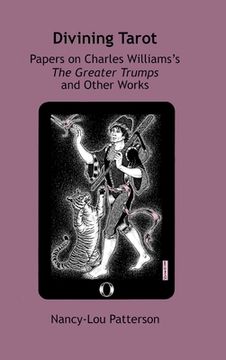 portada Divining Tarot: Papers on Charles Williams's The Greater Trumps and Other Works (en Inglés)