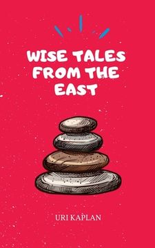 portada Wise Tales From the East: The Essential Collection 