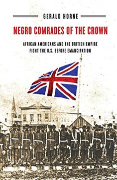portada negro comrades of the crown: african americans and the british empire fight the u.s. before emancipation (en Inglés)