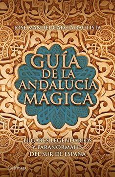 portada Guía De La Andalucía Mágica (PRACTICA)