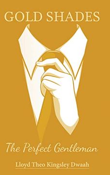portada Gold Shades: The 'perfect Gentleman' (en Inglés)