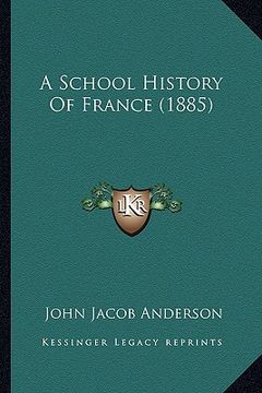 portada a school history of france (1885) (in English)