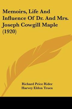 portada memoirs, life and influence of dr. and mrs. joseph cowgill maple (1920) (in English)