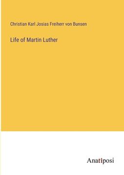 portada Life of Martin Luther (en Inglés)