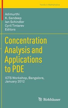 portada Concentration Analysis and Applications to Pde: Icts Workshop, Bangalore, January 2012