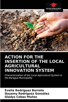 portada Action for the Insertion of the Local Agricultural Innovation System