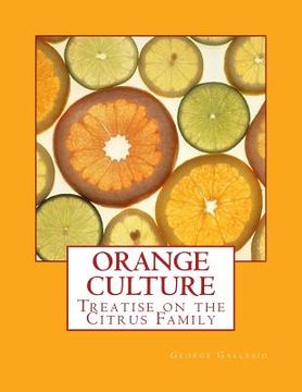 portada Orange Culture: Treatise on the Citrus Family (in English)