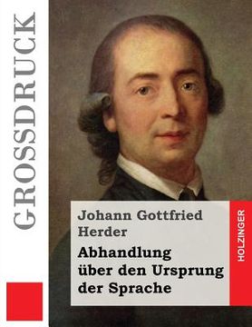 portada Abhandlung über den Ursprung der Sprache (Großdruck) (in German)